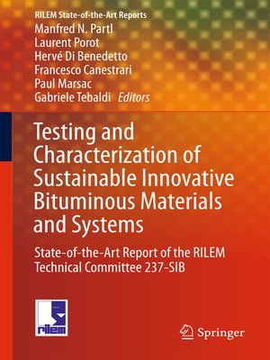 cover image of Testing and Characterization of Sustainable Innovative Bituminous Materials and Systems
